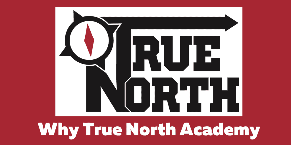 True North logo with Why True North Academy text below logo.